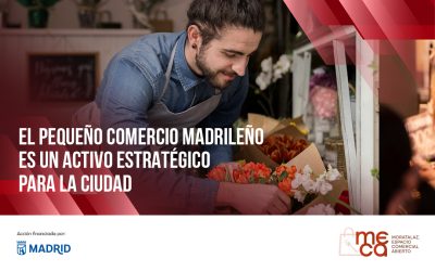 El pequeño comercio madrileño es un activo estratégico para la ciudad