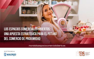 Los espacios comerciales abiertos: una apuesta estratégica para el futuro del comercio de proximidad