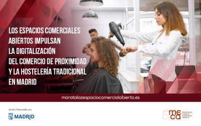 Los espacios comerciales abiertos impulsan la digitalización del comercio de proximidad y la hostelería tradicional en madrid